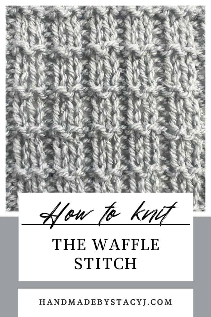 Knitted Waffle Stitch: Tutorials, Instructions and Free Pattern